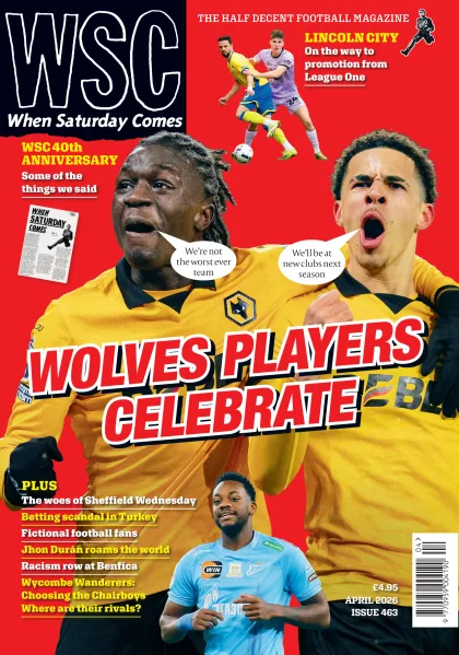 When Saturday Comes (WSC) Magazine